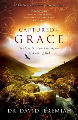 Captured By Grace: No One is Beyond the Reach o... 0849946166 Book Cover