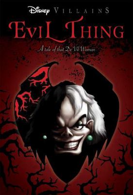 Evil Thing (Disney Villains #7) 1760974463 Book Cover