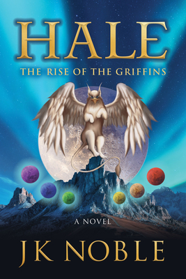 Hale: The Rise of the Griffins 1631955551 Book Cover