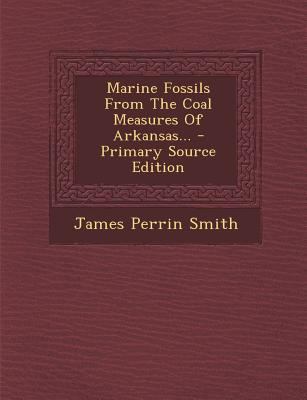 Marine Fossils From The Coal Measures Of Arkans... 1293620637 Book Cover