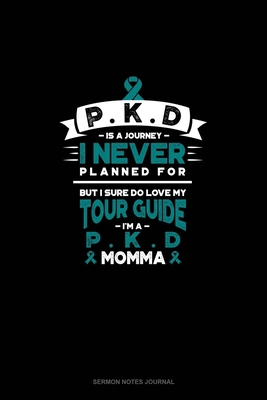 PKD is a Journey I Never Planned For, But I Sur... 1657685233 Book Cover