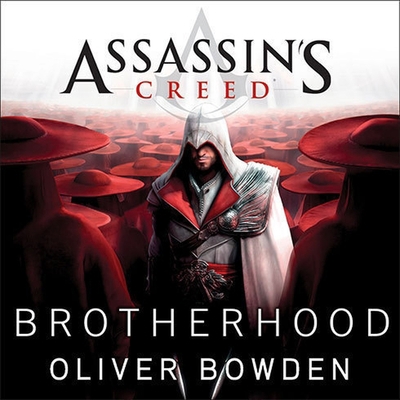 Assassin's Creed: Brotherhood B08XNBY8Y9 Book Cover