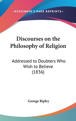 Discourses on the Philosophy of Religion: Addre... 1161778594 Book Cover