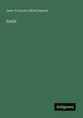 Emile [French] 3563206538 Book Cover