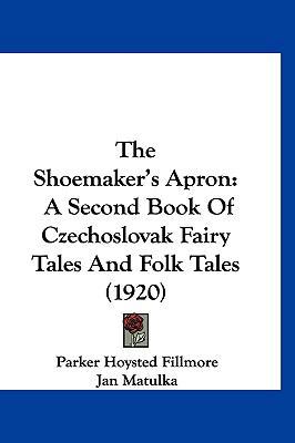 The Shoemaker's Apron: A Second Book Of Czechos... 1160002525 Book Cover