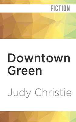 Downtown Green 197866639X Book Cover