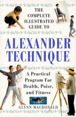 The Complete Illustrated Guide to the Alexander... 1862042268 Book Cover