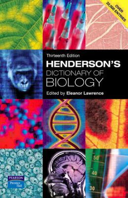 Henderson's Dictionary of Biology 0131273841 Book Cover