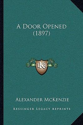 A Door Opened (1897) 1165274353 Book Cover