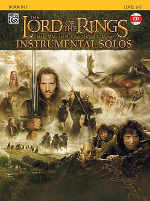 The Lord of the Rings Instrumental Solos: Horn ... 0757923267 Book Cover