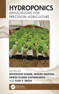 Hydroponics: Applications for Precision Agricul... 1032795115 Book Cover