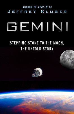 Gemini: Stepping Stone to the Moon, the Untold ... 1250323002 Book Cover