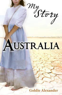 Australia. Goldie Alexander 1407120689 Book Cover