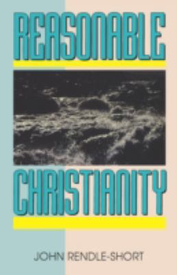 Reasonable Christianity 0852342896 Book Cover