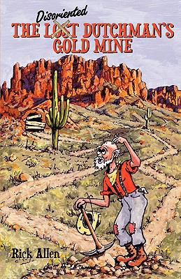 The Disoriented Dutchman's Gold Mine 1432739867 Book Cover