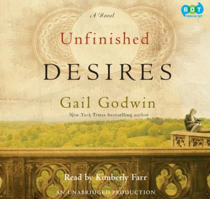 Unfinished Desires, Unabridged 1415966575 Book Cover