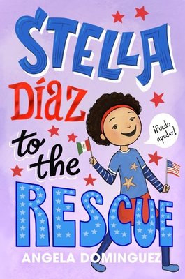 Stella Díaz to the Rescue 1250866472 Book Cover