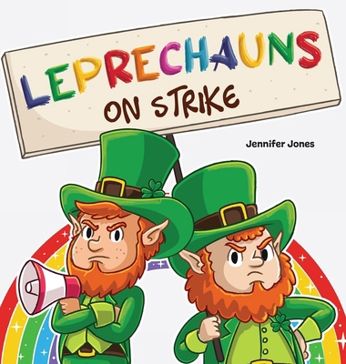 Leprechauns on Strike: A Funny St. Patrick's Da... B0FVK7Y2VM Book Cover