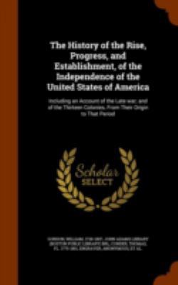 The History of the Rise, Progress, and Establis... 1345512155 Book Cover
