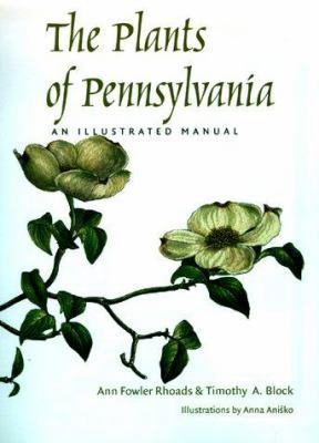 The Plants of Pennsylvania: An Illustrated Manual 0812235355 Book Cover