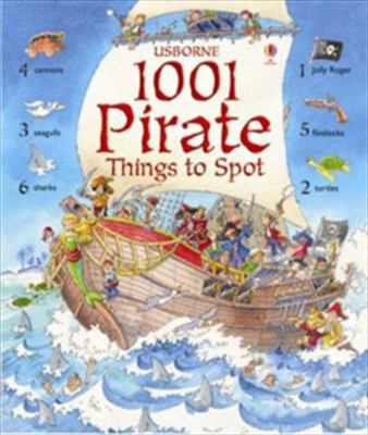 1001 Pirate Things to Spot. Rob Lloyd Jones 0746076940 Book Cover