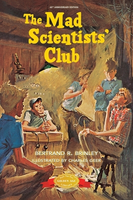 The Mad Scientists' Club 1948959313 Book Cover