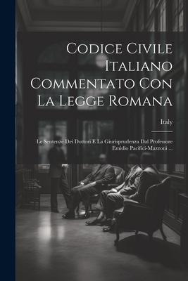 Codice Civile Italiano Commentato Con La Legge ... [Italian] 1021640050 Book Cover