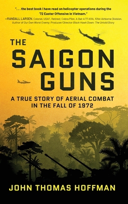 The Saigon Guns: A True Story of Aerial Combat ... 1646639480 Book Cover