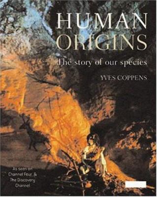 Human Origins: The Story of Our Species 1844300951 Book Cover