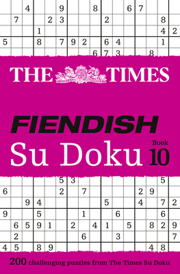 The Times Fiendish Su Doku Book 10: 200 Challen... 000817380X Book Cover