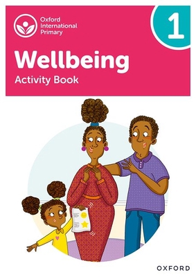 Oxford International Primary Wellbeing: Activit... 1382036124 Book Cover