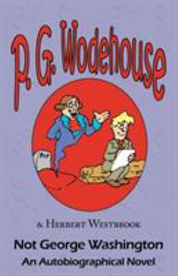 Not George Washington 1604500735 Book Cover