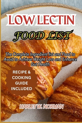 Low Lectin Food List: The Complete Ingredient l...            Book Cover