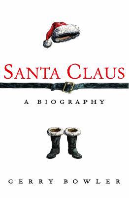 Santa Claus: A Biography 0771015321 Book Cover