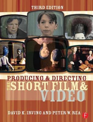 Producing and Directing the Short Film and Video 0240807359 Book Cover