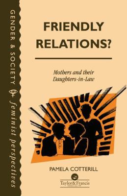 Friendly Relations?: Mothers And Their Daughter... B007361WVK Book Cover
