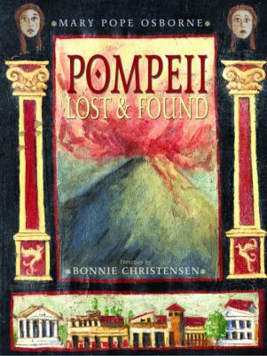 Pompeii: Lost and Found 0375828893 Book Cover