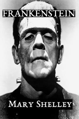 Frankenstein (1831 Edition) B08KGT7HB8 Book Cover