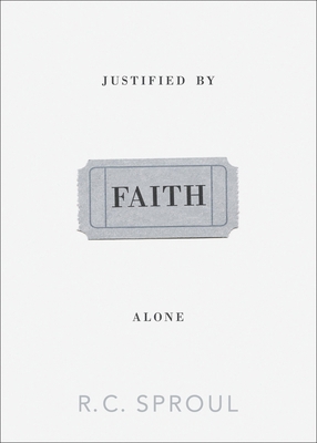 Justified by Faith Alone 1433515563 Book Cover
