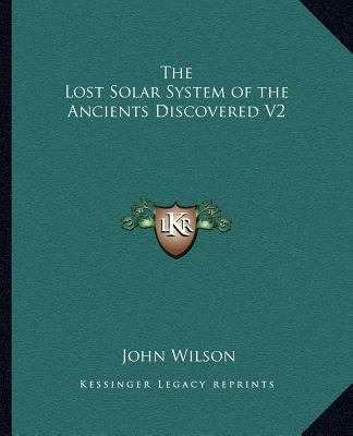 The Lost Solar System of the Ancients Discovere... 1162632291 Book Cover