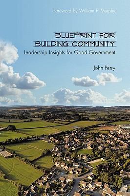 Blueprint for Building Community: Leadership In... 1452006261 Book Cover