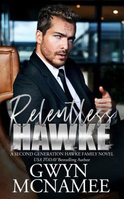 Paperback Relentless Hawke : A Second Generation Hawke Family Novel Book