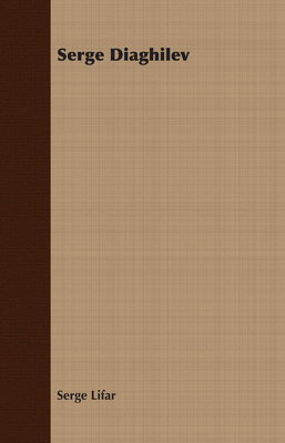 Serge Diaghilev 1406769347 Book Cover