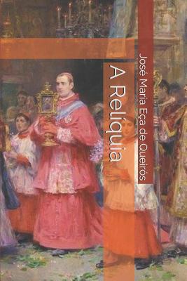 A Rel?quia [Portuguese] 1070245488 Book Cover