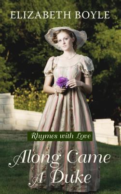 Along Came a Duke : Rhymes with Love [Large Print] 1410448959 Book Cover