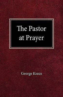 The Pastor at Prayer 0570030730 Book Cover