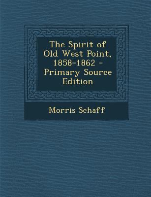 Spirit of Old West Point, 1858-1862 1287743463 Book Cover