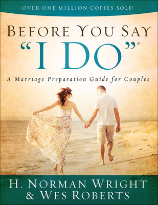 Before You Say "i Do"(r): A Marriage Preparatio... 0736961100 Book Cover