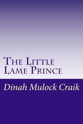 The Little Lame Prince 1500493600 Book Cover