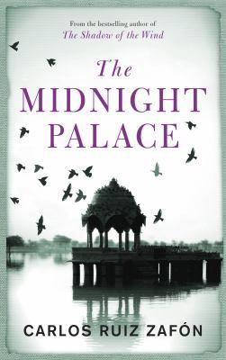 The Midnight Palace. Carlos Ruiz Zafon 1780220243 Book Cover